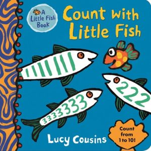 Count with Little Fish by Lucy Cousins