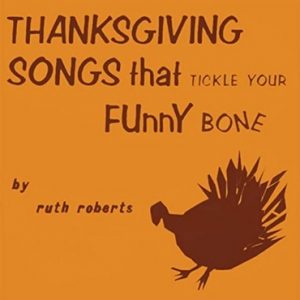 Turkey Dinner Song by Ruth Roberts from the album Thanksgiving Songs that Tickle your Funny Bone
