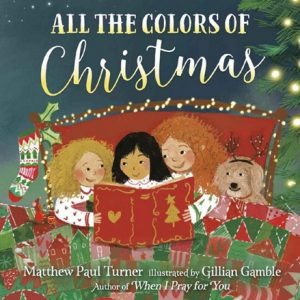 All the Colors of Christmas by Matthew Paul Turner English Book