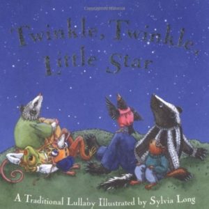 Twinkle, Twinkle Little Star, A Traditionnal Lullaby illustrated by Sylvia Long