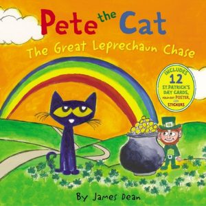 Pete the Cat The Great Leprechaun Chase by James Dean