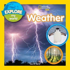 Explore My World: Weather by Lisa Gerry