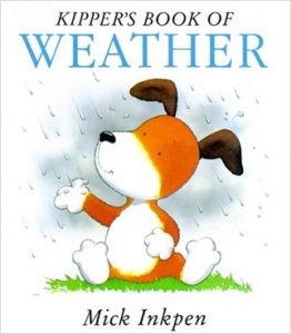 Kipper's Book of Weather, book written by Mick Inkpen