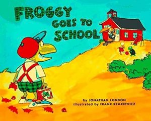 Froggy Goes to School Book by Jonathan London