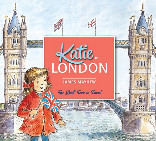 Katie in London by James Mayhew Book about United Kingdom
